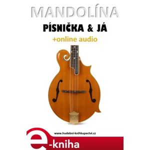 Mandolína, písnička & já (+online audio) - Zdeněk Šotola