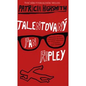 Talentovaný pan Ripley - Patricia Highsmithová