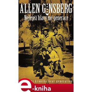 Nejlepší hlavy mé generace - Allen Ginsberg