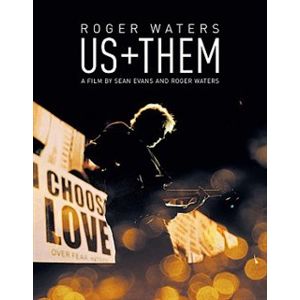 Us + Them. A Film by Sean Evans and Roger Waters - Roger Waters