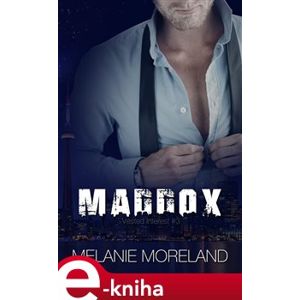 Maddox - Melanie Moreland