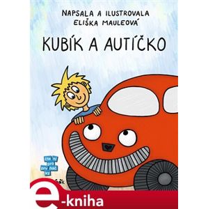 Kubík a autíčko - Eliška Mauleová