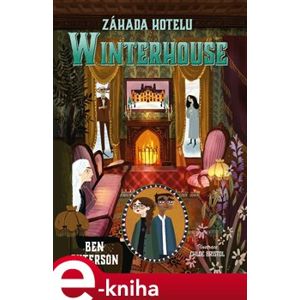 Záhada hotelu Winterhouse - Ben Guterson