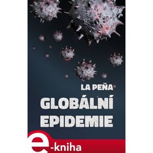 Globální epidemie - La Peňa