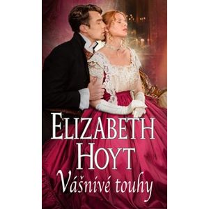 Vášnivé touhy - Elizabeth Hoyt