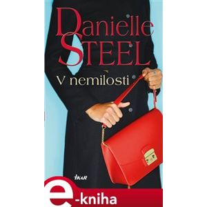 V nemilosti - Danielle Steel