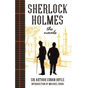 Sherlock Holmes: The Novels: (Penguin Classics Deluxe Edition) - Arthur Conan Doyle