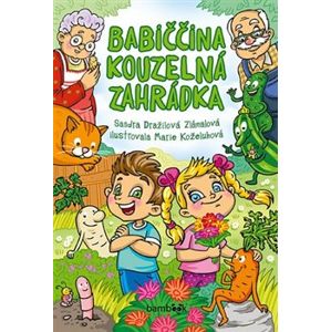 Babiččina kouzelná zahrádka - Sandra Dražilová-Zlámalová