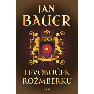 Levoboček Rožmberků - Jan Bauer