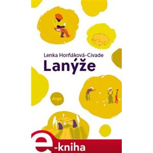 Lanýže - Lenka Horňáková-Civade e-kniha