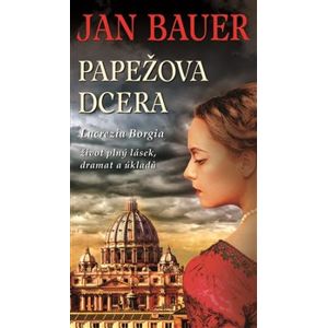 Papežova dcera - Jan Bauer