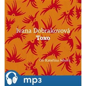 Toxo, mp3 - Ivana Dobrakovová