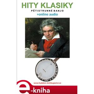 Hity klasiky - Pětistrunné banjo (+online audio) - Zdeněk Šotola