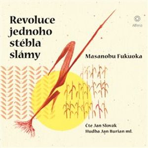 Revoluce jednoho stébla slámy, CD - Jan Burian ml., Fukuoku Masanobu