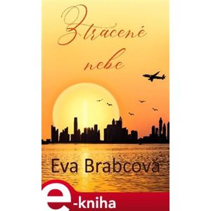 Ztracené nebe - Eva Brabcová