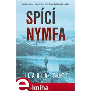 Spící nymfa - Ilaria Tuti e-kniha
