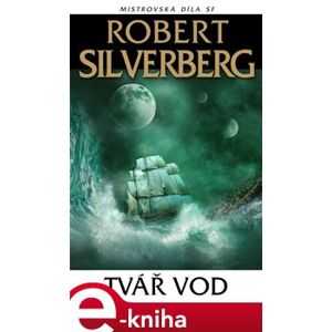Tvář vod - Robert Silverberg