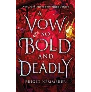 A Vow So Bold and Deadly. Cursebreaker book 3 - Brigid Kemmererová