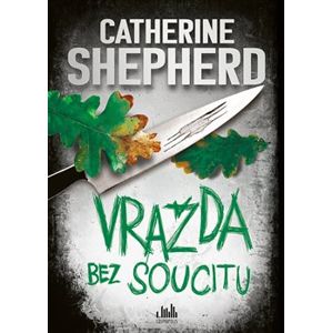 Vražda bez soucitu - Catherine Shepherdová