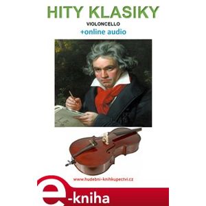 Hity klasiky - Violoncello (+online audio) - Zdeněk Šotola