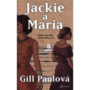 Jackie a Maria - Gill Paulová