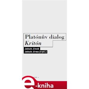 Platónův dialog Kritón e-kniha