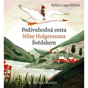 Podivuhodná cesta Nilse Holgerssona, CD - Selma Lagerlöfová