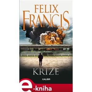 Krize - Felix Francis