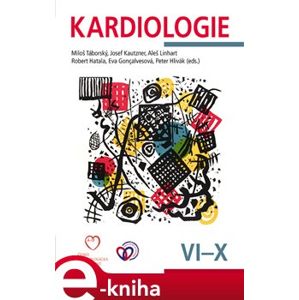 EK-Kardiologie: Svazek VI.-X. - Miloš Táborský, Josef Kautzner, Aleš Linhart, Robert Hatala, Eva Goncalvesová, Peter Hlivák