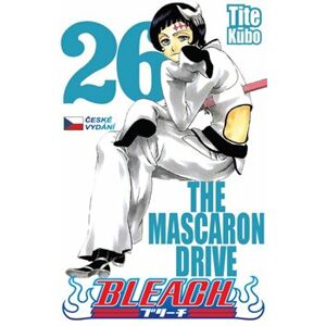 Bleach 26: The mascaron drive - Tite Kubo