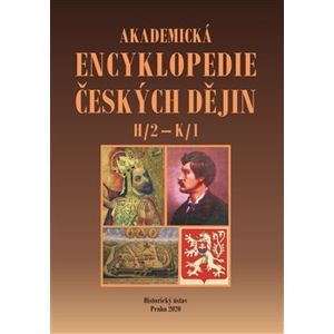 Akademická encyklopedie českých dějin VI. -H/2 – K/1 - Jaroslav Pánek