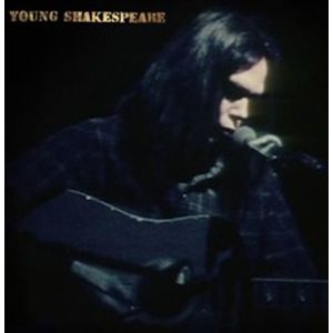 Young Shakespeare - Neil Young