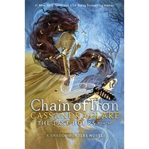 Chain of Iron (The Last Hours Book 2) - Cassandra Clareová