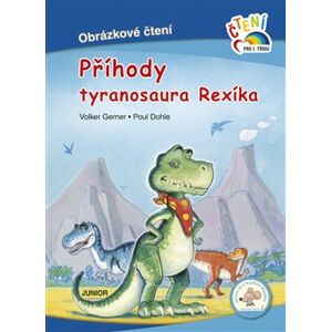 Příhody tyranosaura Rexíka. Obrázkové čtení - Volker Gerner