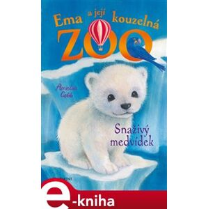 Ema a její kouzelná ZOO - Snaživý medvídek - Amelia Cobb e-kniha