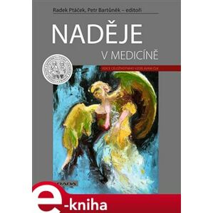 Naděje v medicíně - kolektiv, Petr Bartůněk, Radek Ptáček e-kniha