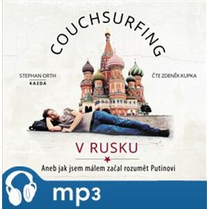 Couchsurfing v Rusku, mp3 - Stephan Orth