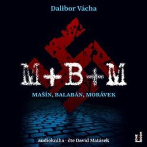 M+ B+ M. Mašín, Balabán, Morávek, CD - Dalibor Vácha