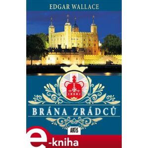 Brána zrádců - Edgar Walace e-kniha
