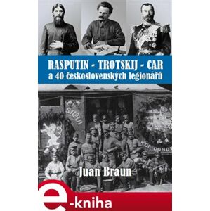 Rasputin - Trockij - car. a 40 československých legionářů - Juan Braun