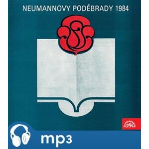 Neumannovy Poděbrady 1984 - Miroslav Holub, Jiří Šotola, Viktor Dyk, Bob Dylan, Milan Rúfus, Miroslav Holub