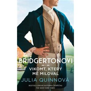 Bridgertonovi: Vikomt, který mě miloval - Julia Quinnová