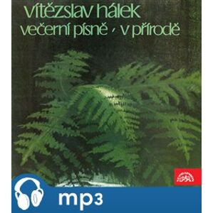 Hálek: Večerní písně, V přírodě - Vítězslav Hálek