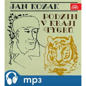 Kozák: Podzim v kraji tygrů - Jan Kozák, Jan Kozák
