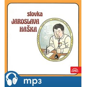 Stovka Jaroslava Haška - Jaroslav Hašek