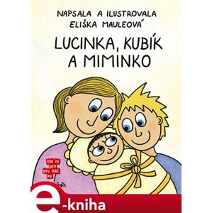 Lucinka, Kubík a miminko - Eliška Mauleová e-kniha