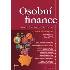 Osobní finance. 4. aktualizované vydání - řízení financí pro každého - Tomáš Tyl, Petr Syrový
