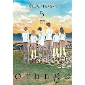 Orange 5 - Ičigo Takano