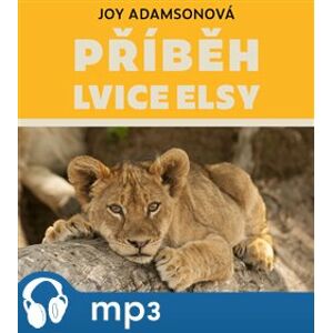 Příběh lvice Elsy, mp3 - Joy Adamsonová