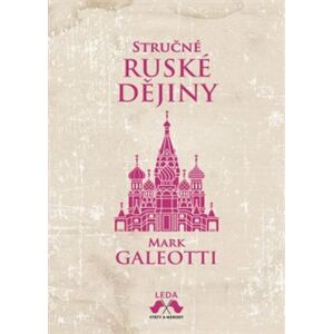 Stručné ruské dějiny - Mark Galeotti